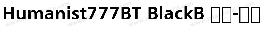 Humanist777BT BlackB 黑体字体转换